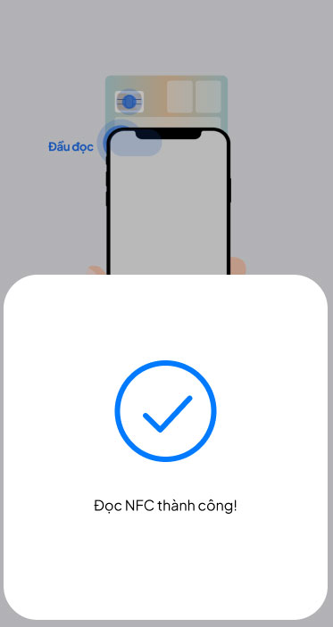 Bước 4: Đọc NFC thành công, kiểm tra lại thông tin và xác nhận.